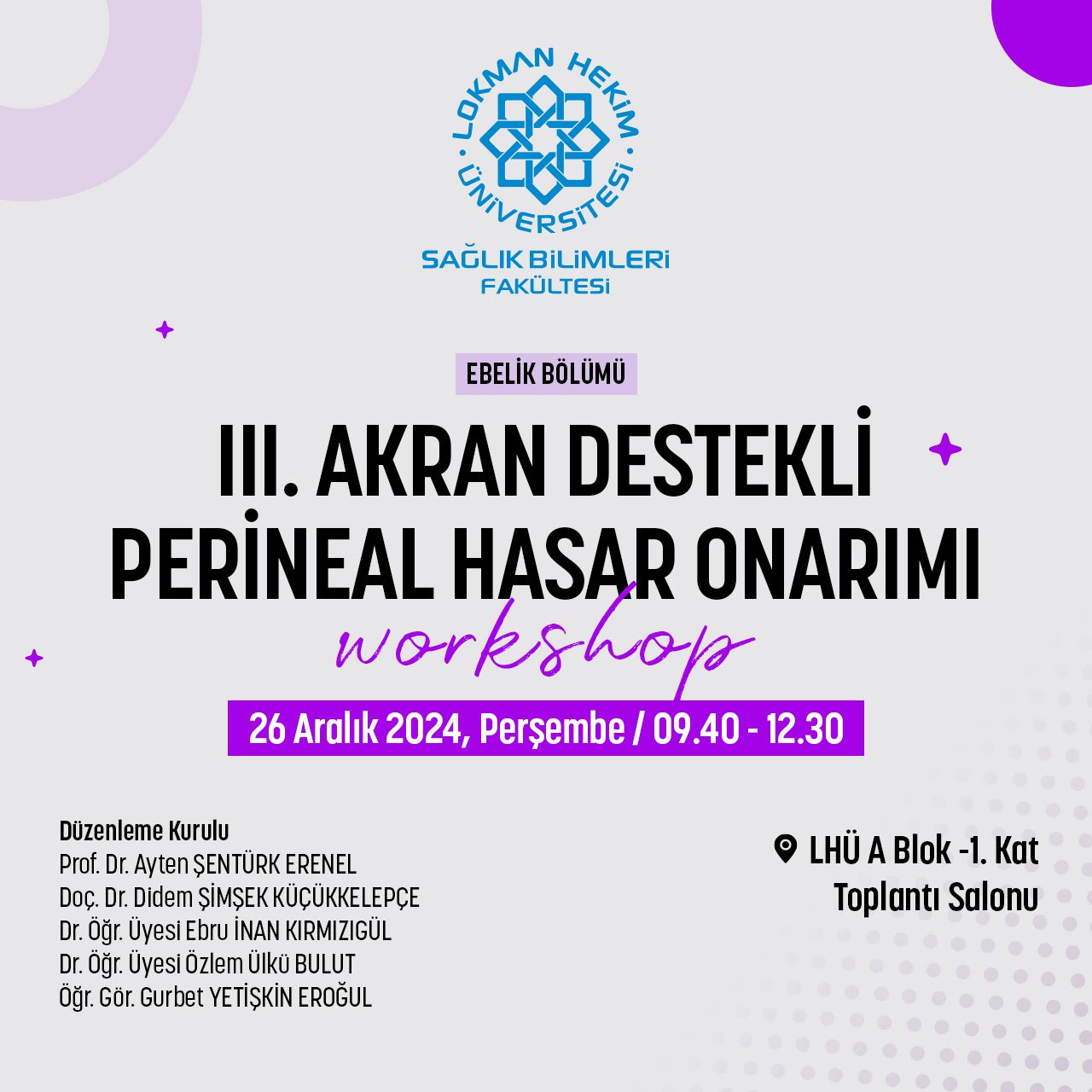 III Akran Destekli Perienal Hasar Onarımı Workshop Lokman Hekim Üniversitesi